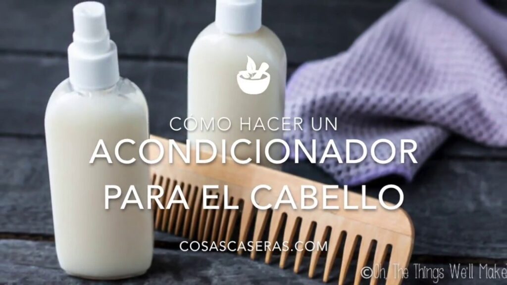 Transforma tu cabello con acondicionadores naturales post lavado